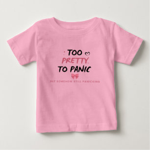 Zu hübsch, um in Panik zu geraten Sticker Lustig Baby T-shirt