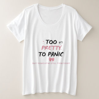 Zu hübsch, um in Panik zu geraten Sticker | Lustig Große Größe T-Shirt