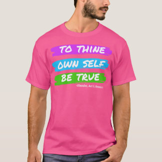 Zu Ihrem eigenen SBe True T-Shirt