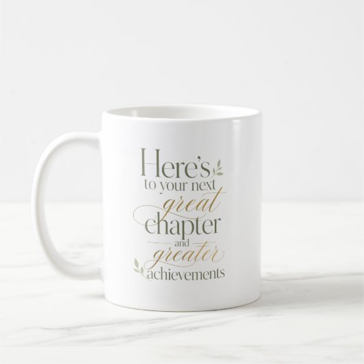 Zu Ihrem nächsten großen Kapitel Kaffeetasse (Links)