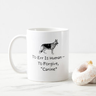 Zu irren ist menschlich, Canine zu vergeben, Hund  Kaffeetasse