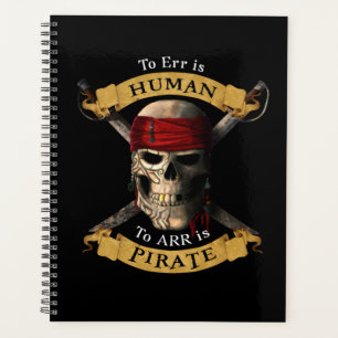 Zu irren ist menschlich zu ARR ist Piratenschädel Planer