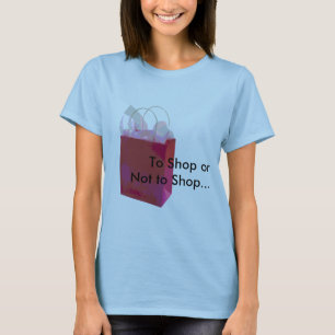 Zu kaufen oder nicht kaufen… T-Shirt