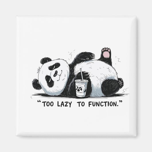 Zu lazy to function - Lazy Panda Magnet (Vorne)
