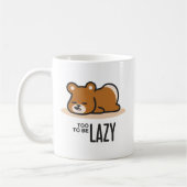 Zu lazy, um lazy zu sein kaffeetasse (Links)