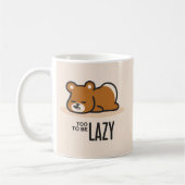 Zu lazy, um lazy zu sein kaffeetasse (Links)
