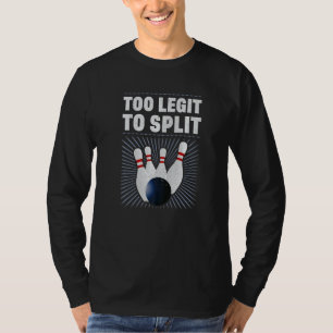 Zu Legit, um Retro-Bowling-Spieler Bowler Bow zu t T-Shirt