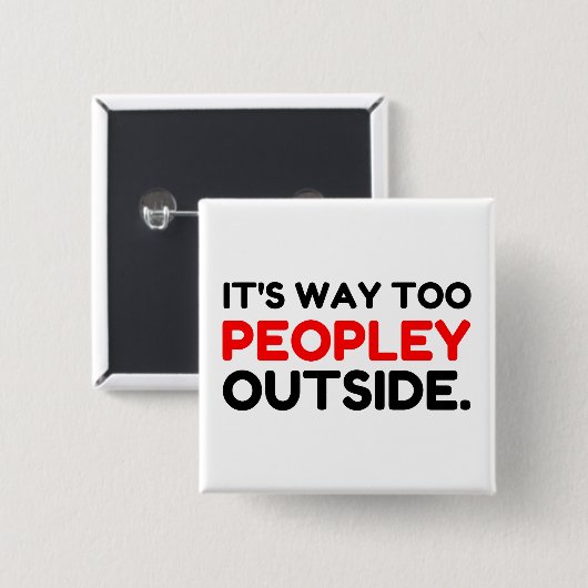 Zu Leute außerhalb Introvert Funny Button (Vorne & Hinten)