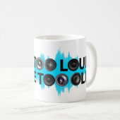 Zu Loud, zu alt Kaffeetasse (VorderseiteRechts)