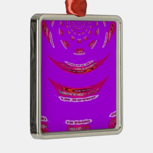 Zu lustig, ich vermisse dich, ich bin gelangweilt ornament aus metall (Rechts)