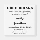 Zu lustige Getränke Save the Date Verheiratet Magnet (Vorne)