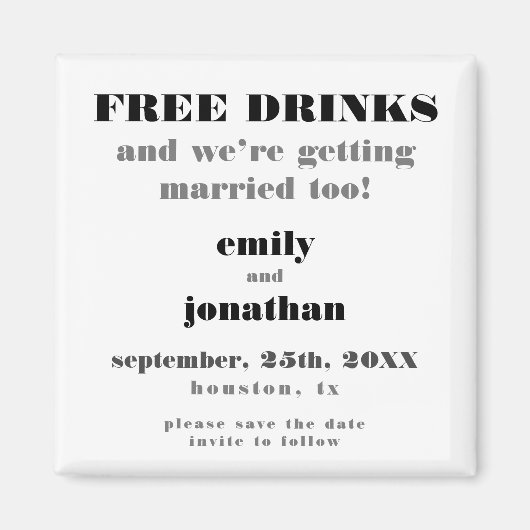 Zu lustige Getränke Save the Date Verheiratet Magnet (Vorne)