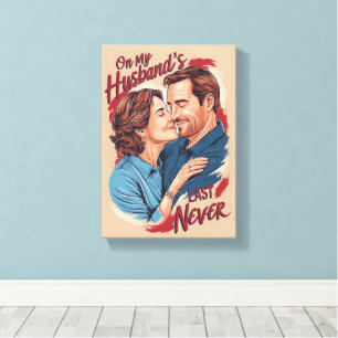 Zu meinem Ehepaar Last Nerve Leinwanddruck