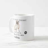 Zu meinem menschlichen Servant Funny Dog Geschenk  Kaffeetasse (Vorderseite Links)