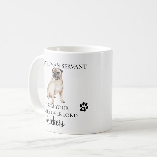 Zu meinem menschlichen Servant Funny Dog Geschenk  Kaffeetasse (Vorderseite Links)