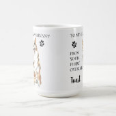 Zu meinem menschlichen Servant Funny Dog Geschenk Kaffeetasse (Mittel)