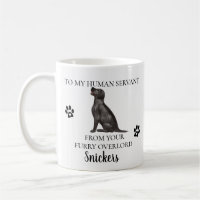 Zu meinem menschlichen Servant Funny Dog Geschenk
