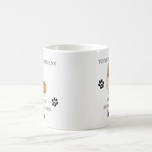 Zu meinem menschlichen Servant Funny Dog Geschenk  Kaffeetasse (Mittel)