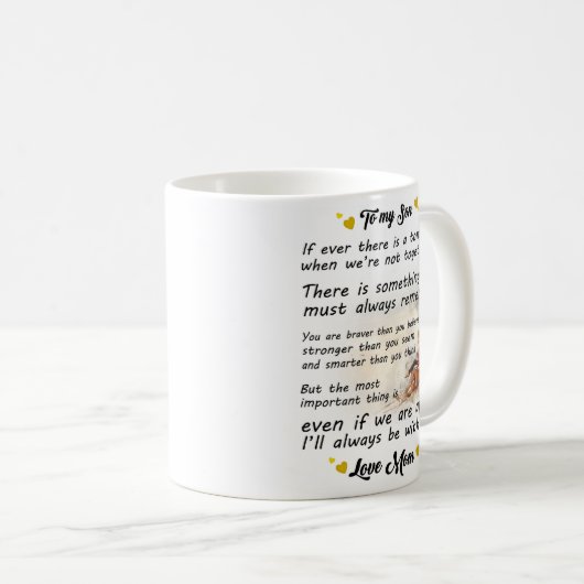 Zu meinem Sohn bist du tapfer, als du glaubst. Kaffeetasse (VorderseiteRechts)