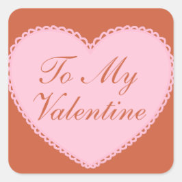 Zu meinem Valentinherz Quadratischer Aufkleber
