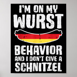 Zu meinem Wurst Verhalten nicht geben Schnitzel Fu Poster