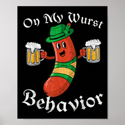 Zu meinem Wurstverhalten Funny German Men _1 Poster (Vorne)