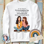 Zu meinen Bestie waren wir schon so lange Freunde Sweatshirt