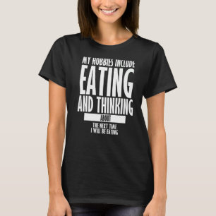 Zu meinen Hobbys gehörte das Essen eines sonnigen T-Shirt