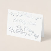 Zu meiner Braut an unserem Hochzeitstag Elegantes Folienkarte (Vorderseite)