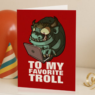 Zu meiner Lieblings-Troll-Notebook-Trollerkarte Karte