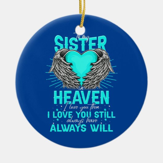 Zu meiner Schwester im Himmel, ich Liebe Sie, dann Keramik Ornament (Vorne)