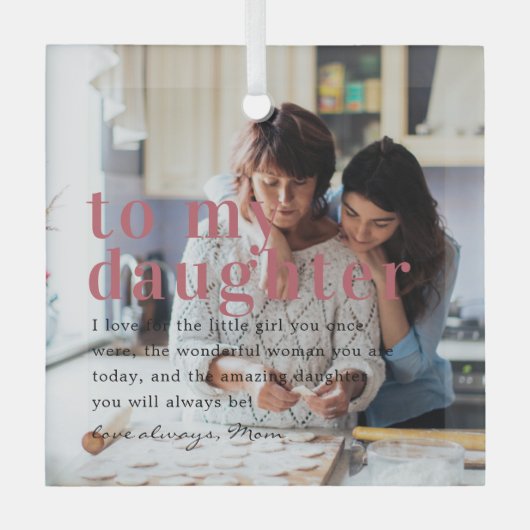 Zu meiner Tochter | Angebot und Foto Ornament Aus Glas (Vorderseite)