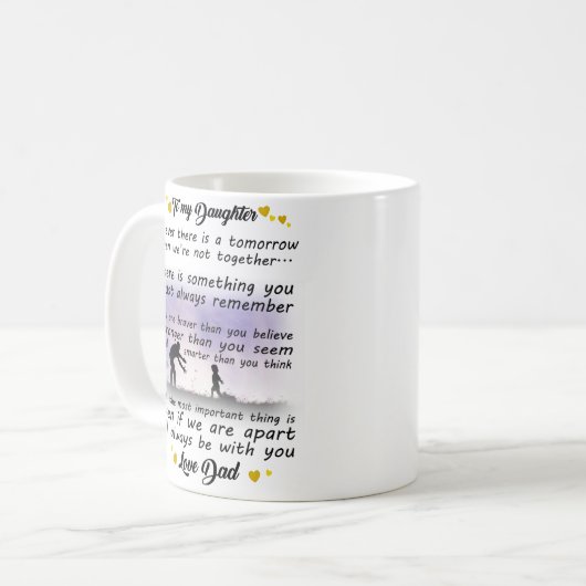 Zu meiner Tochter - ich werde immer bei dir sein Kaffeetasse (Vorderseite Links)