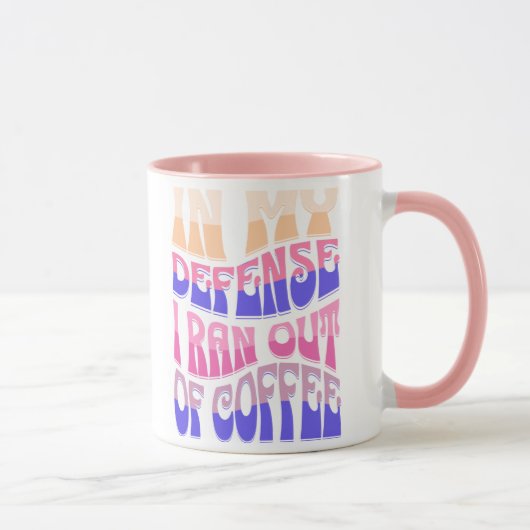 Zu meiner Verteidigung: Mir ging die Kaffeetasse a (Rechts)
