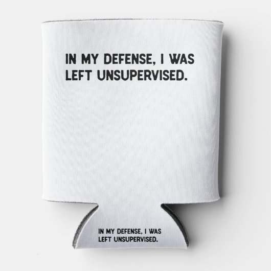 Zu meiner Verteidigung wurde ich unbeaufsichtigt l Dosenkühler (Vorderseite)