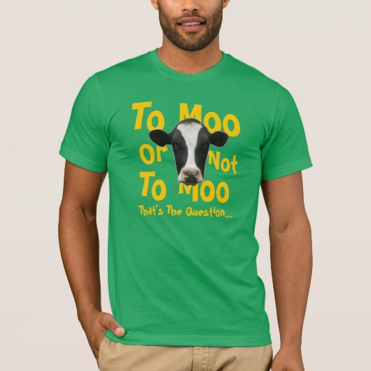 Zu MOO oder nicht zum lustigen Kuh-T - Shirt MOO (Vorderseite)