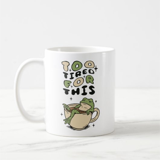 Zu müde für diesen Frosch in Teetasse (Links)