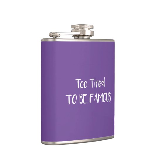 Zu müde, um berühmt zu sein flachmann (Rechts)