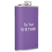 Zu müde, um berühmt zu sein flachmann (Rechts)