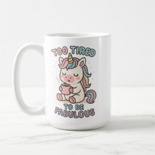 Zu müde, um fantastisch zu sein – Süße Einhorn-Kaf Kaffeetasse