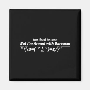 Zu müde, um sich lustig sarkastisch dunkel humorvo magnet