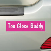 Zu Nah Buddy Funny Meme Sarcastic Ironic Car Autoaufkleber (Auf Auto)