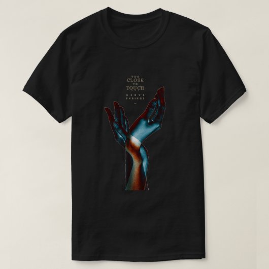 zu nah für die Touch T-Shirt (Design vorne)