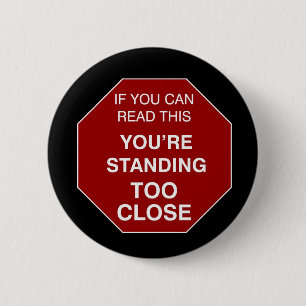 Zu nah - Knopf Button