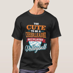 Zu Niedlich, Cheerleader zu sein, also spielte ich T-Shirt