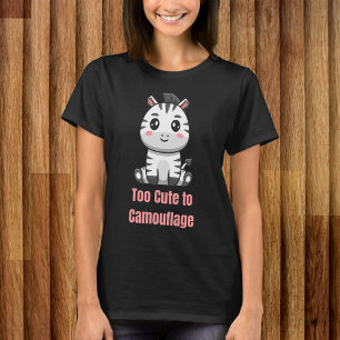 Zu Niedlich für Camouflage T-Shirt