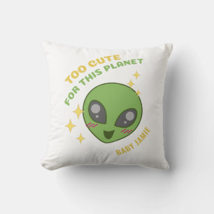 Zu Niedlich für diese Planet-Alien Personalisiert Kissen