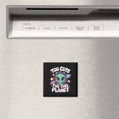 Zu Niedlich für diesen Planeten Magnet (In Situ (Geschirrspüler))