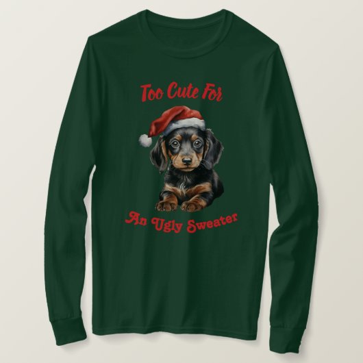 Zu Niedlich für eine Ugly Sweater Dackel T-Shirt (Design vorne)