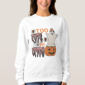 Zu niedlich, Halloween zu verspookken Sweatshirt (Vorderseite)